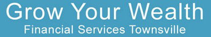 Grow Your Wealth Financial Services Townsville - Accountants Perth 0